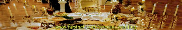 Iranian Persian Wedding Traditions and the Wedding Spread History and meaning